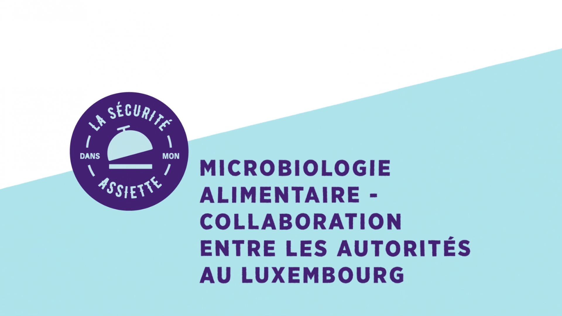 Microbiologie alimentaire - Collaboration entre les autorités au Luxembourg (sous-titres UK)