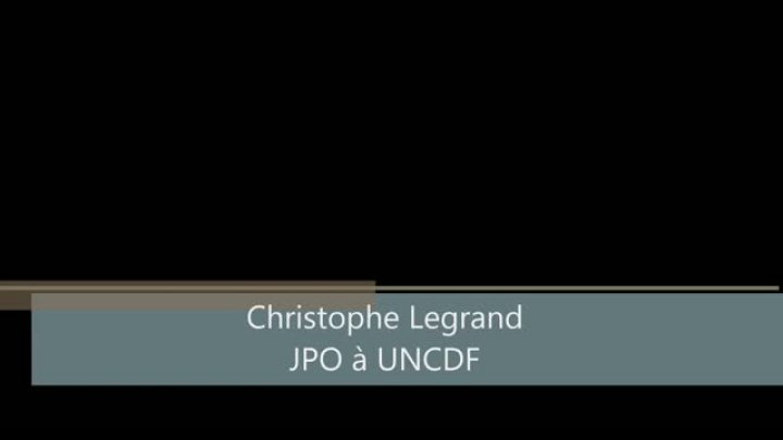 Témoignage de Christophe Legrand - JPO à UNCDF